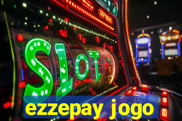 ezzepay jogo